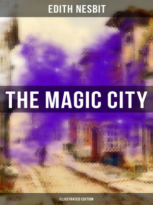 cover image of THE MAGIC CITY (Illustrated Edition)